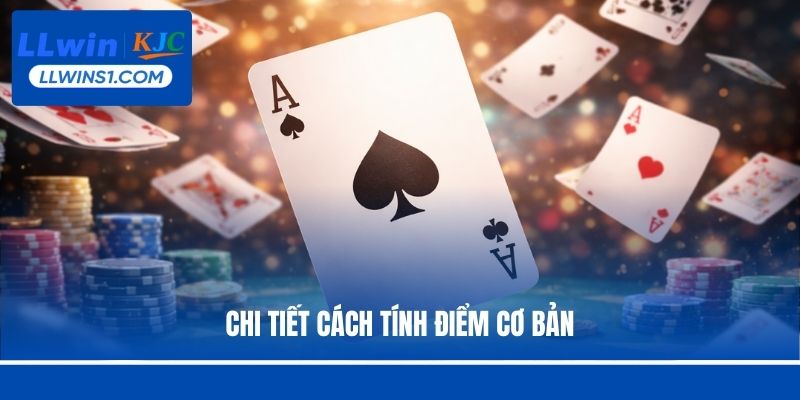 Chi tiết cách tính điểm cơ bản