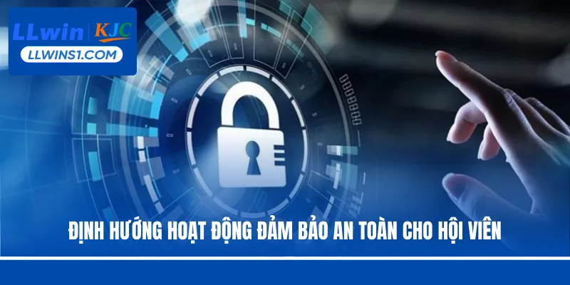Định hướng hoạt động đảm bảo an toàn cho hội viên