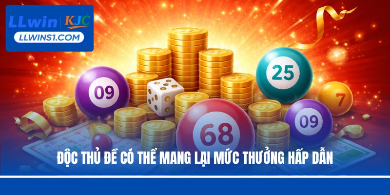 Độc thủ đề có thể mang lại mức thưởng hấp dẫn