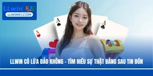 LLwin có lừa đảo không