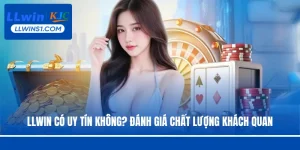 LLwin có uy tín không