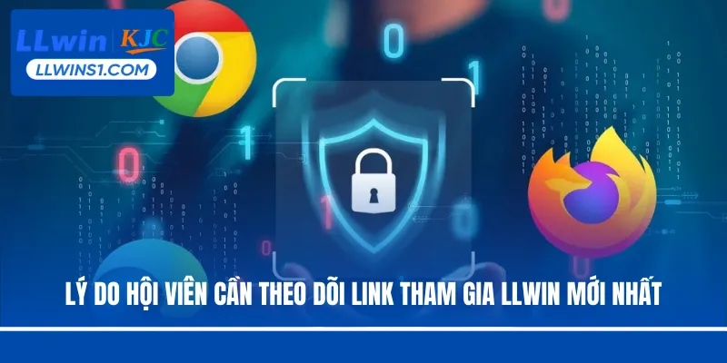 Lý do hội viên cần theo dõi link tham gia LLwin mới nhất