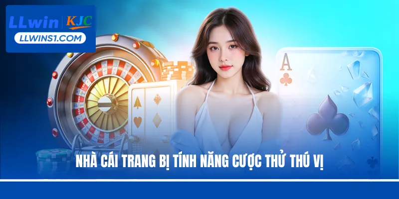 Nhà cái trang bị tính năng cược thử thú vị
