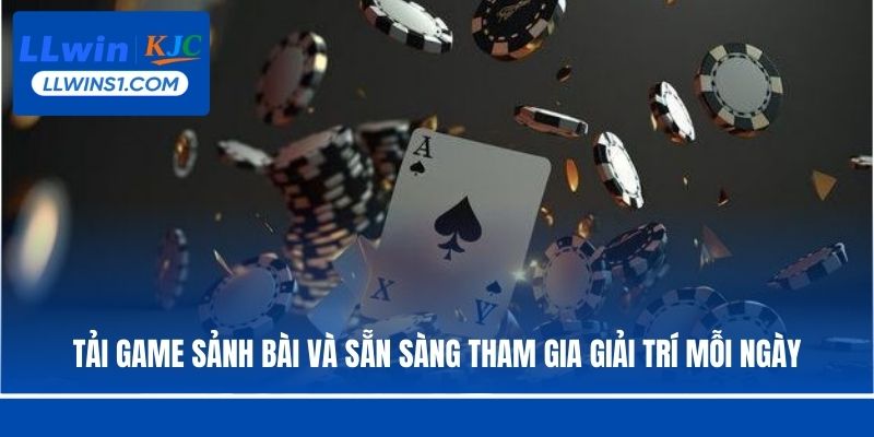 Tải game sảnh bài và sẵn sàng tham gia giải trí mỗi ngày
