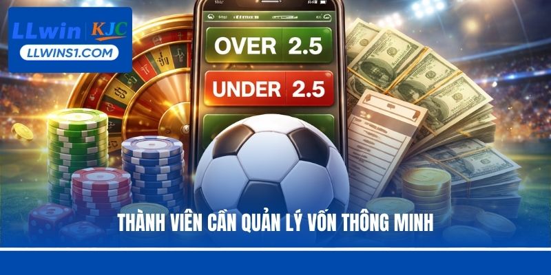 Thành viên cần quản lý vốn thông minh